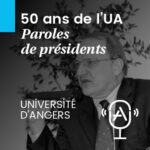 Visuel du podcast "50 ans de l'UA" - Sous-série : "Paroles de président"