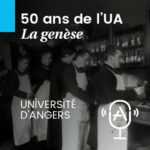 Visuel du podcast "50 ans de l'UA" - Sous-série : "La genèse"