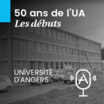 Visuel du podcast "50 ans de l'UA" - Sous-série : "Les débuts"